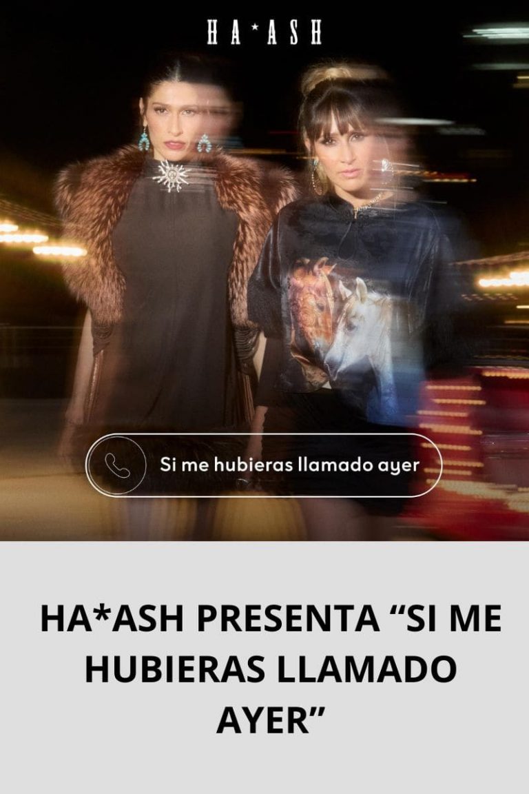 HA*ASH PRESENTA “SI ME HUBIERAS LLAMADO AYER”