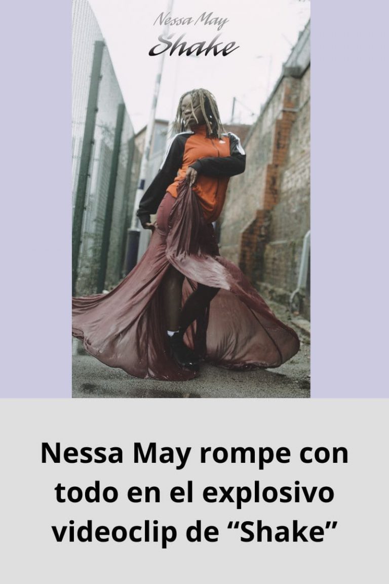 Nessa May rompe con todo en el explosivo videoclip de “Shake”