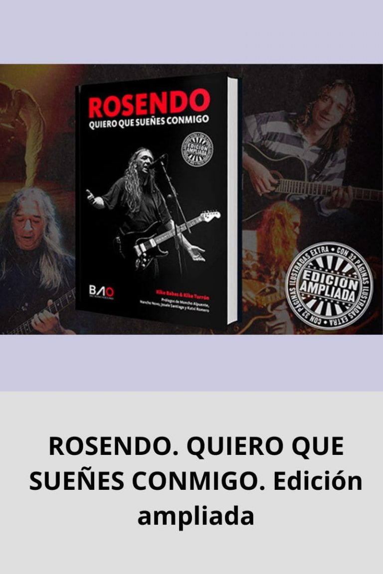 ROSENDO. QUIERO QUE SUEÑES CONMIGO. Edición ampliada