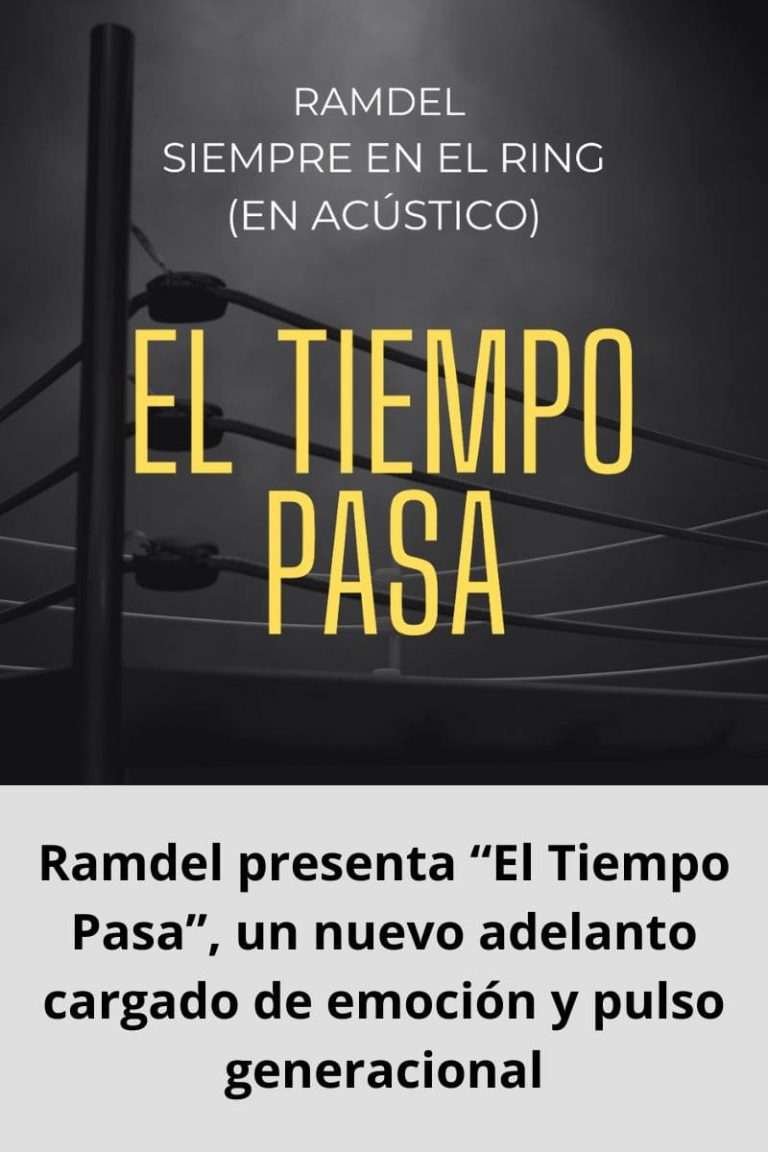 Ramdel presenta “El Tiempo Pasa”, un nuevo adelanto cargado de emoción y pulso generacional