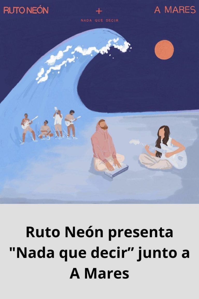 Ruto Neón presenta «Nada que decir” junto a A Mares