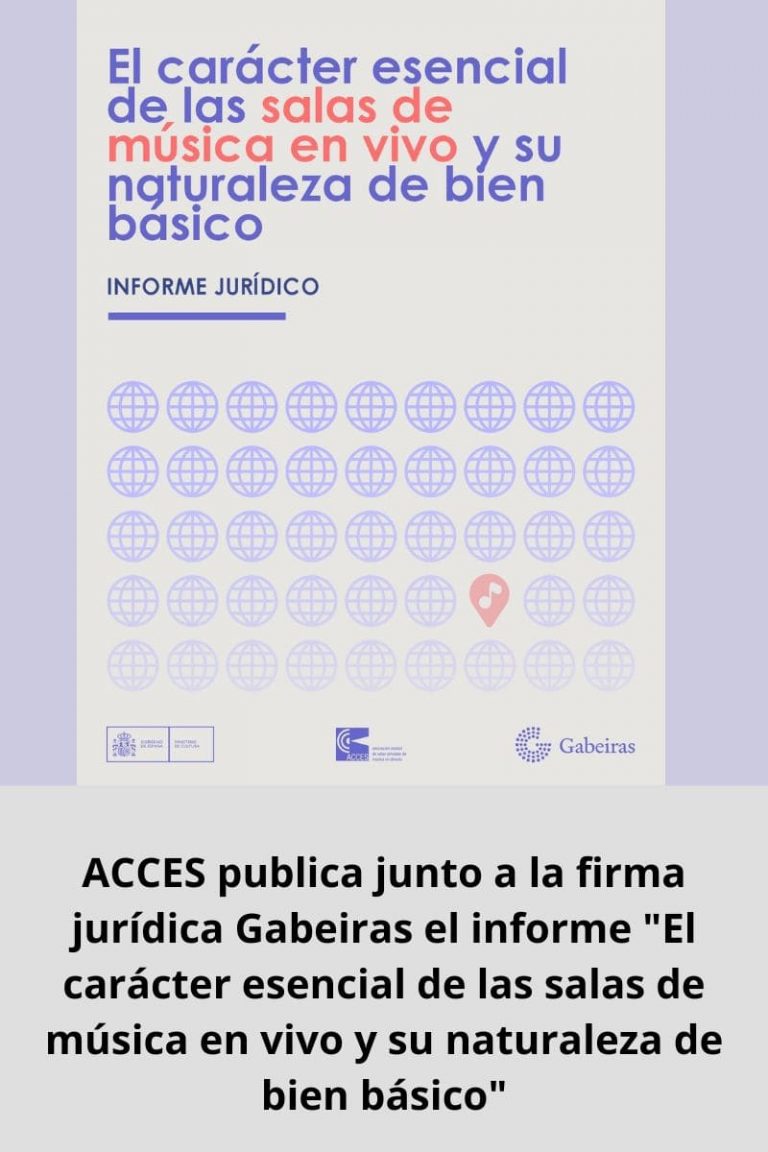 ACCES publica junto a la firma jurídica Gabeiras el informe «El carácter esencial de las salas de música en vivo y su naturaleza de bien básico»