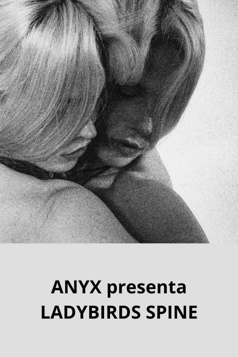 ANYX presenta LADYBIRDS SPINE
