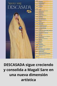 DESCASADA sigue creciendo y consolida a Magalí Sare en una nueva dimensión artística