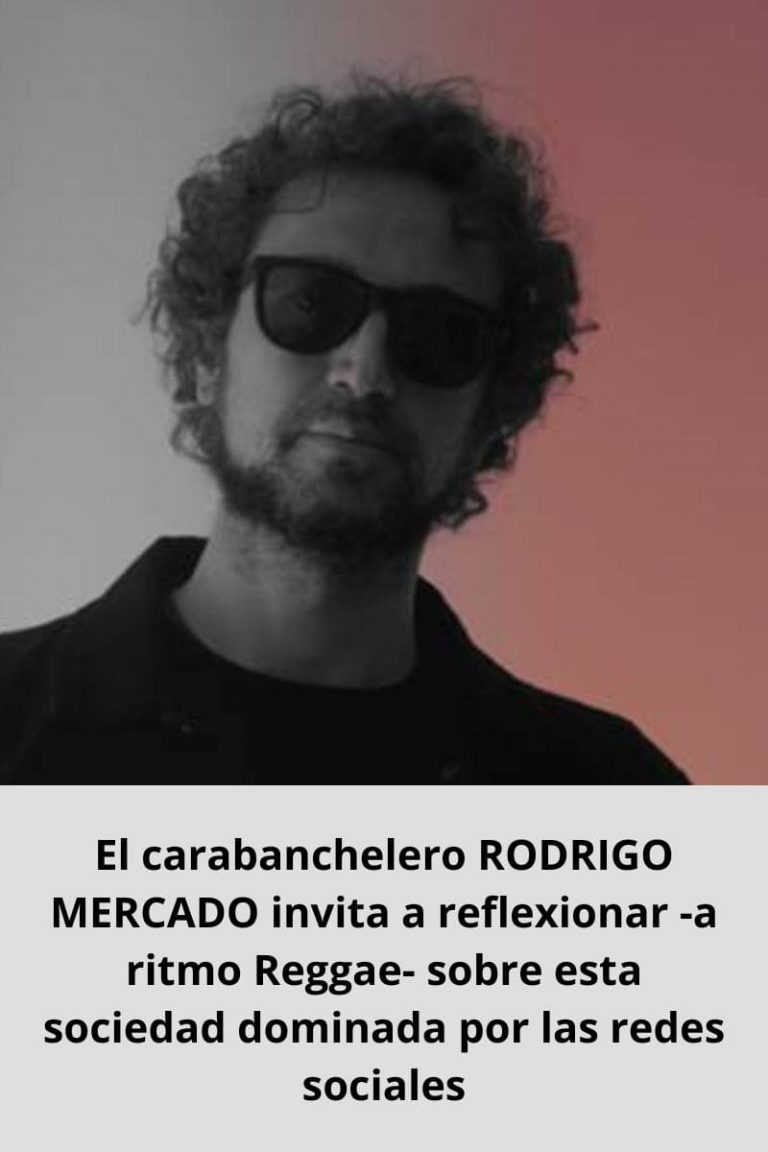 El carabanchelero RODRIGO MERCADO invita a reflexionar -a ritmo Reggae- sobre esta sociedad dominada por las redes sociales