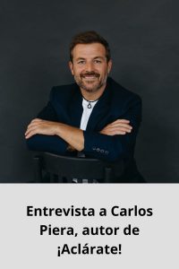 Entrevista a Carlos Piera, autor de ¡Aclárate!