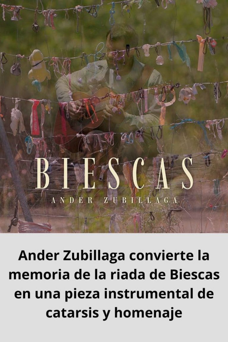 Ander Zubillaga convierte la memoria de la riada de Biescas en una pieza instrumental de catarsis y homenaje