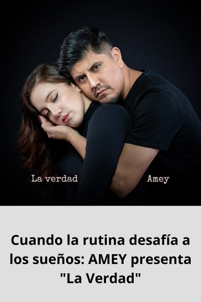 Cuando la rutina desafía a los sueños: AMEY presenta «La Verdad»