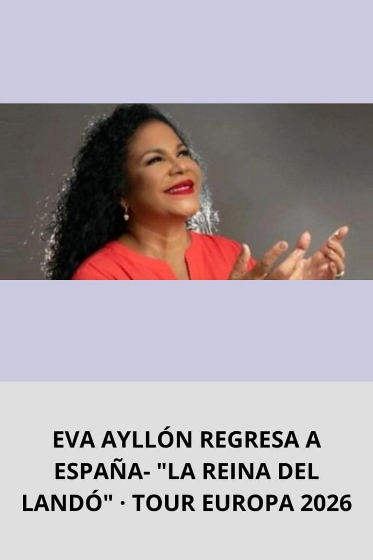 EVA AYLLÓN REGRESA A ESPAÑA- «LA REINA DEL LANDÓ» · TOUR EUROPA 2026