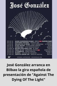 José González arranca en Bilbao la gira española de presentación de Against The Dying Of The Light