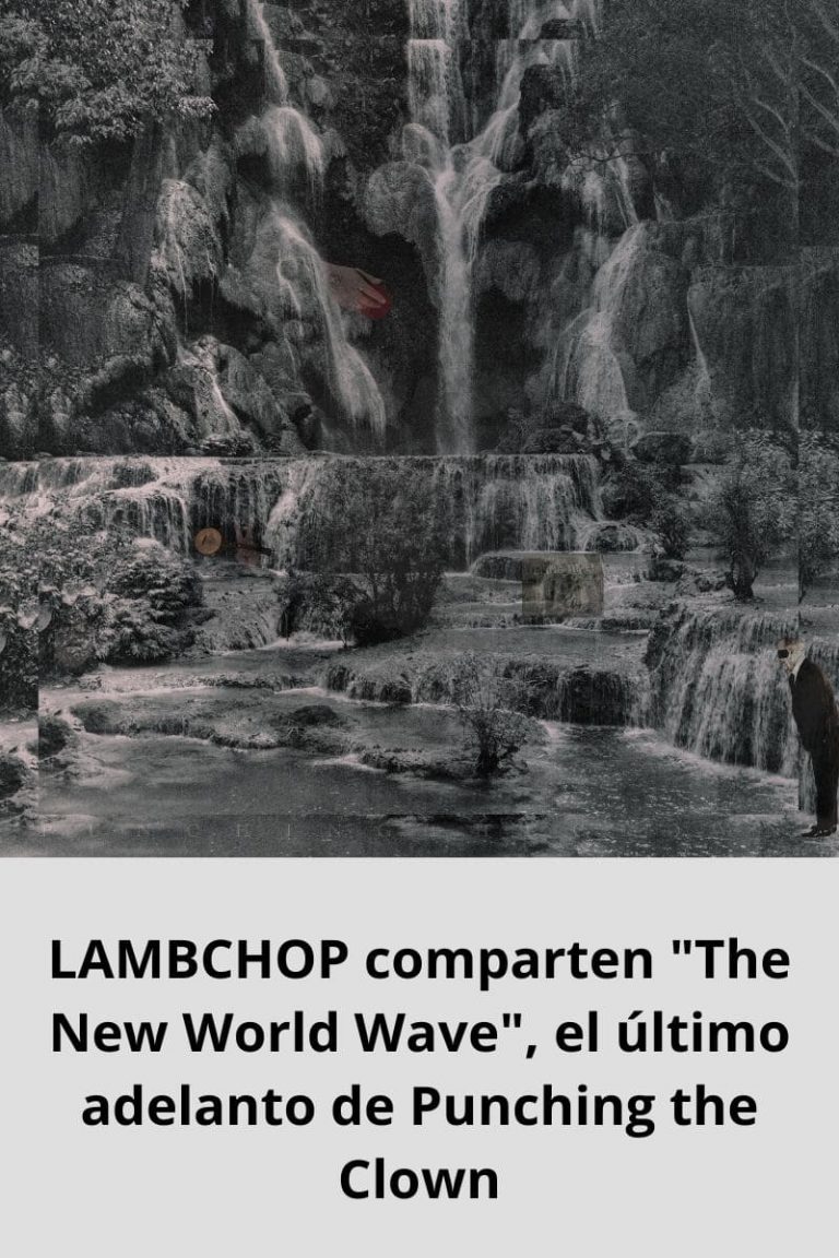 LAMBCHOP comparten «The New World Wave», el último adelanto de Punching the Clown