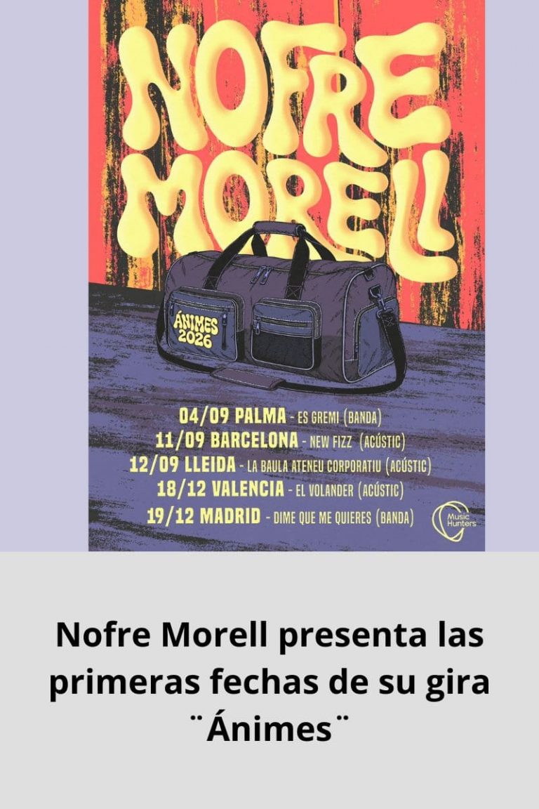 Nofre Morell presenta las primeras fechas de su gira ¨Ánimes¨