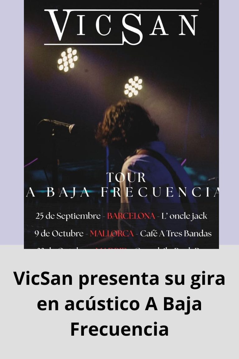 VicSan presenta su gira en acústico A Baja Frecuencia