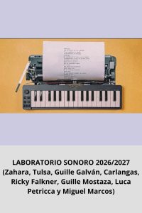 LABORATORIO SONORO 20262027 (Zahara, Tulsa, Guille Galván, Carlangas, Ricky Falkner, Guille Mostaza, Luca Petricca y Miguel Marcos)