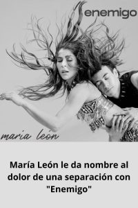 María León le da nombre al dolor de una separación con Enemigo