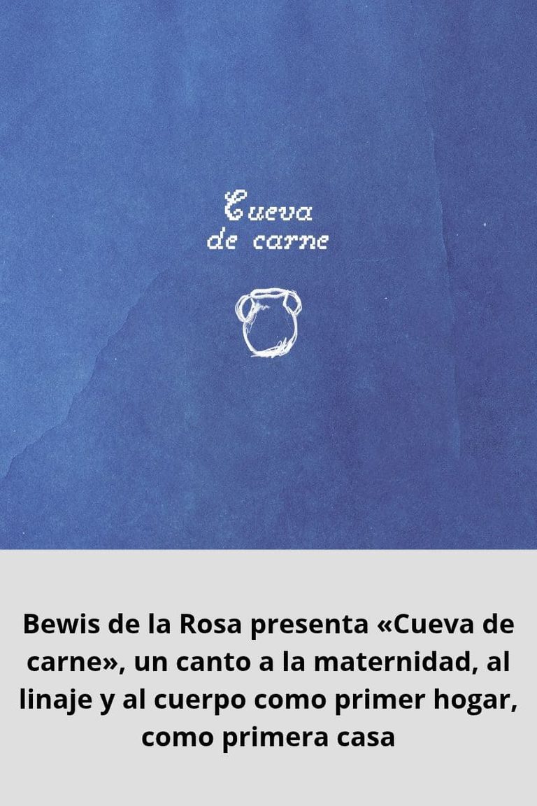 Bewis de la Rosa presenta «Cueva de carne», un canto a la maternidad, al linaje y al cuerpo como primer hogar, como primera casa