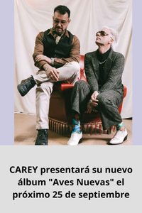 CAREY presentará su nuevo álbum Aves Nuevas el próximo 25 de septiembre