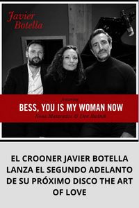 EL CROONER JAVIER BOTELLA LANZA EL SEGUNDO ADELANTO DE SU PRÓXIMO DISCO THE ART OF LOVE