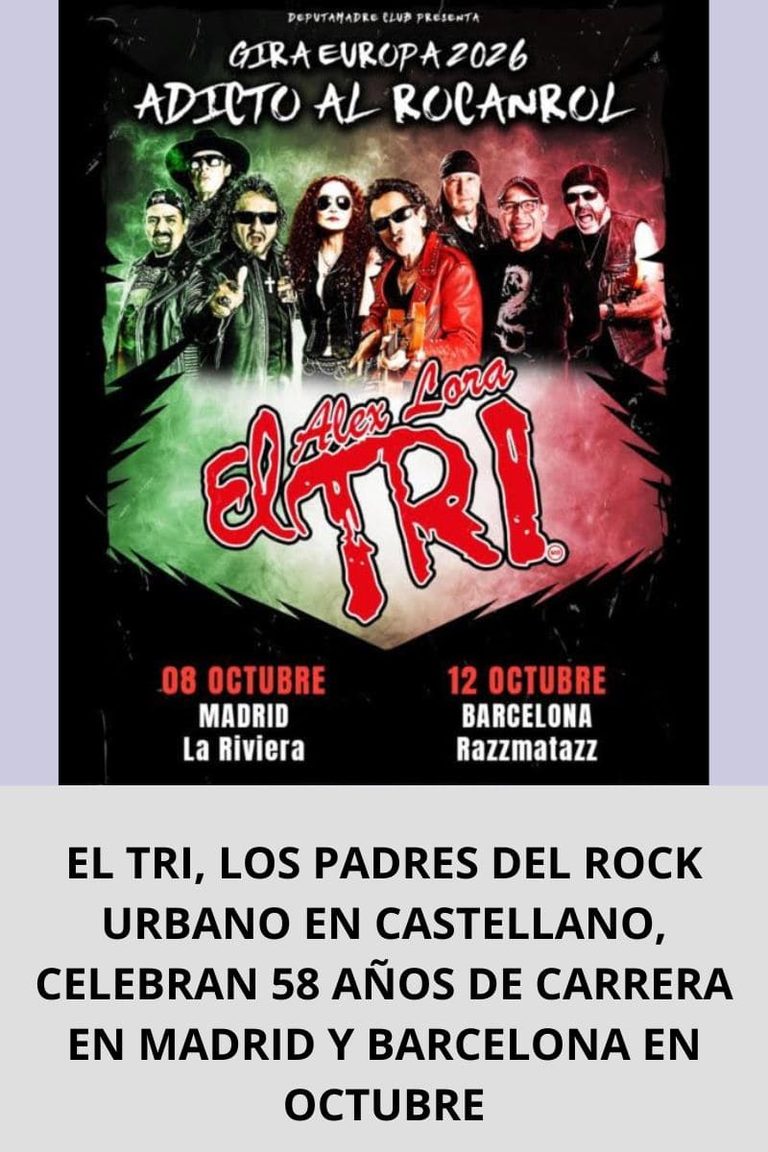  EL TRI, LOS PADRES DEL ROCK URBANO EN CASTELLANO, CELEBRAN 58 AÑOS DE CARRERA EN MADRID Y BARCELONA EN OCTUBRE