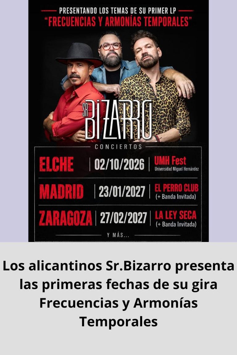 Los alicantinos Sr.Bizarro presenta las primeras fechas de su gira Frecuencias y Armonías Temporales