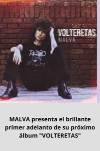 MALVA presenta el brillante primer adelanto de su próximo álbum VOLTERETAS