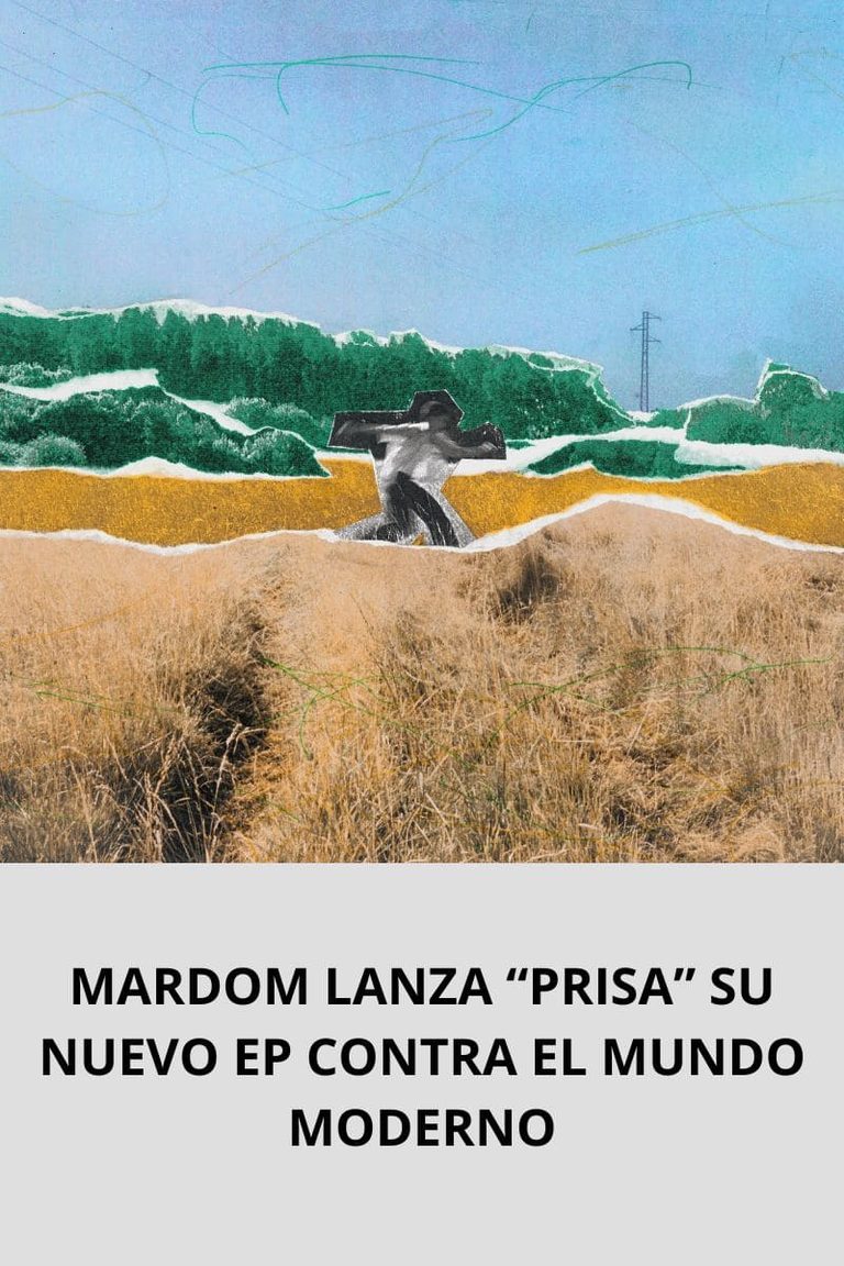MARDOM LANZA “PRISA” SU NUEVO EP CONTRA EL MUNDO MODERNO